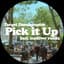 Pick it Up